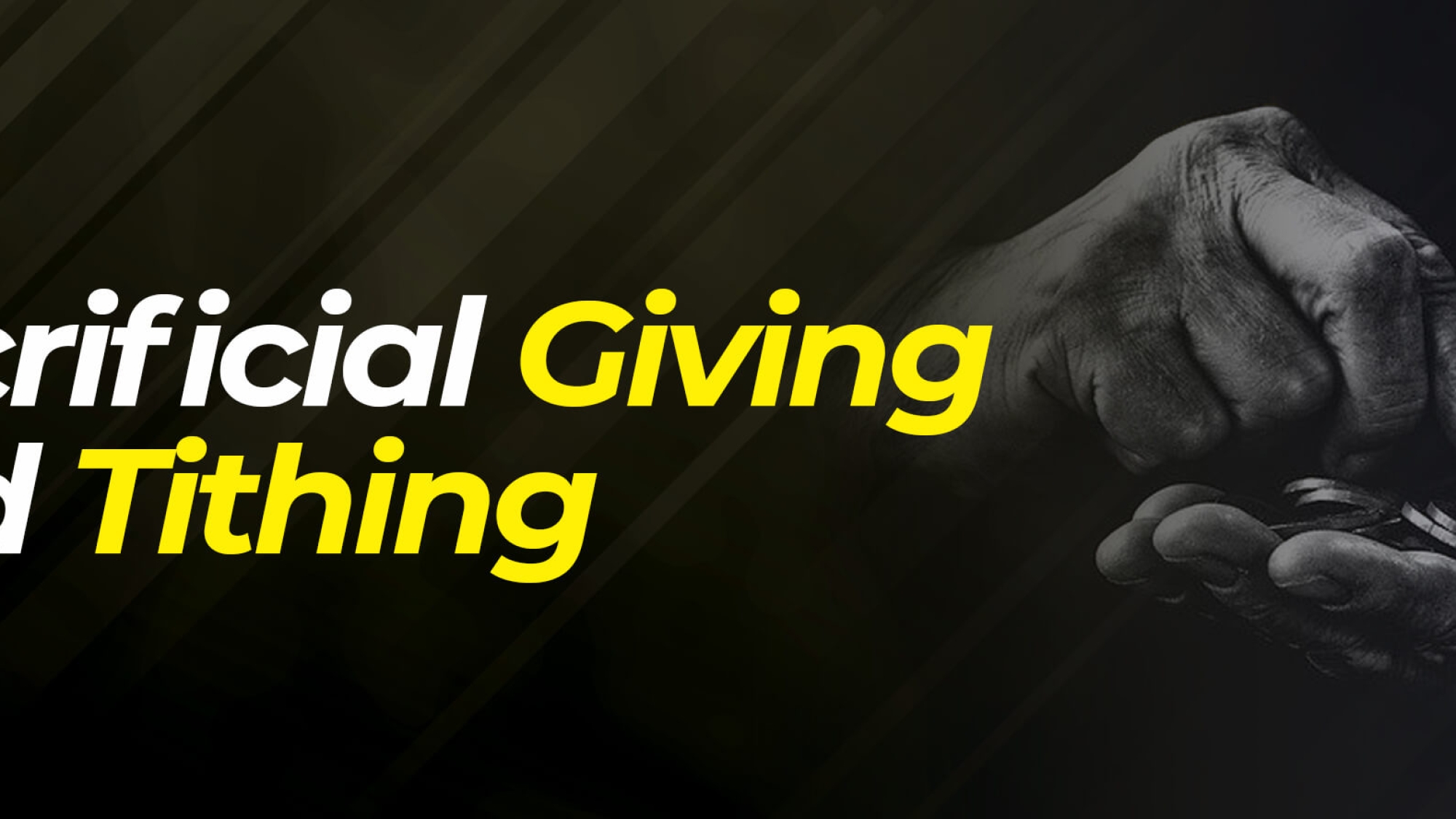 Sacrificial Giving And Tithing