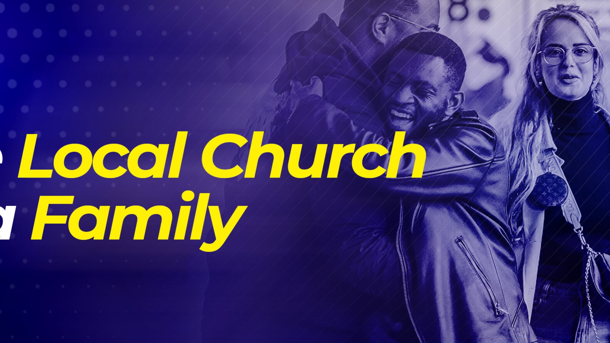 The Local Church As A Family